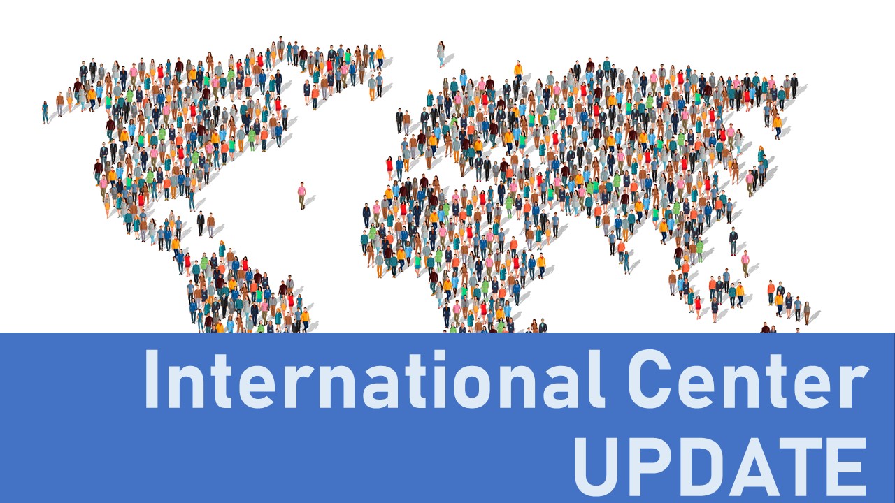 International Center Updates: April 27, 2022