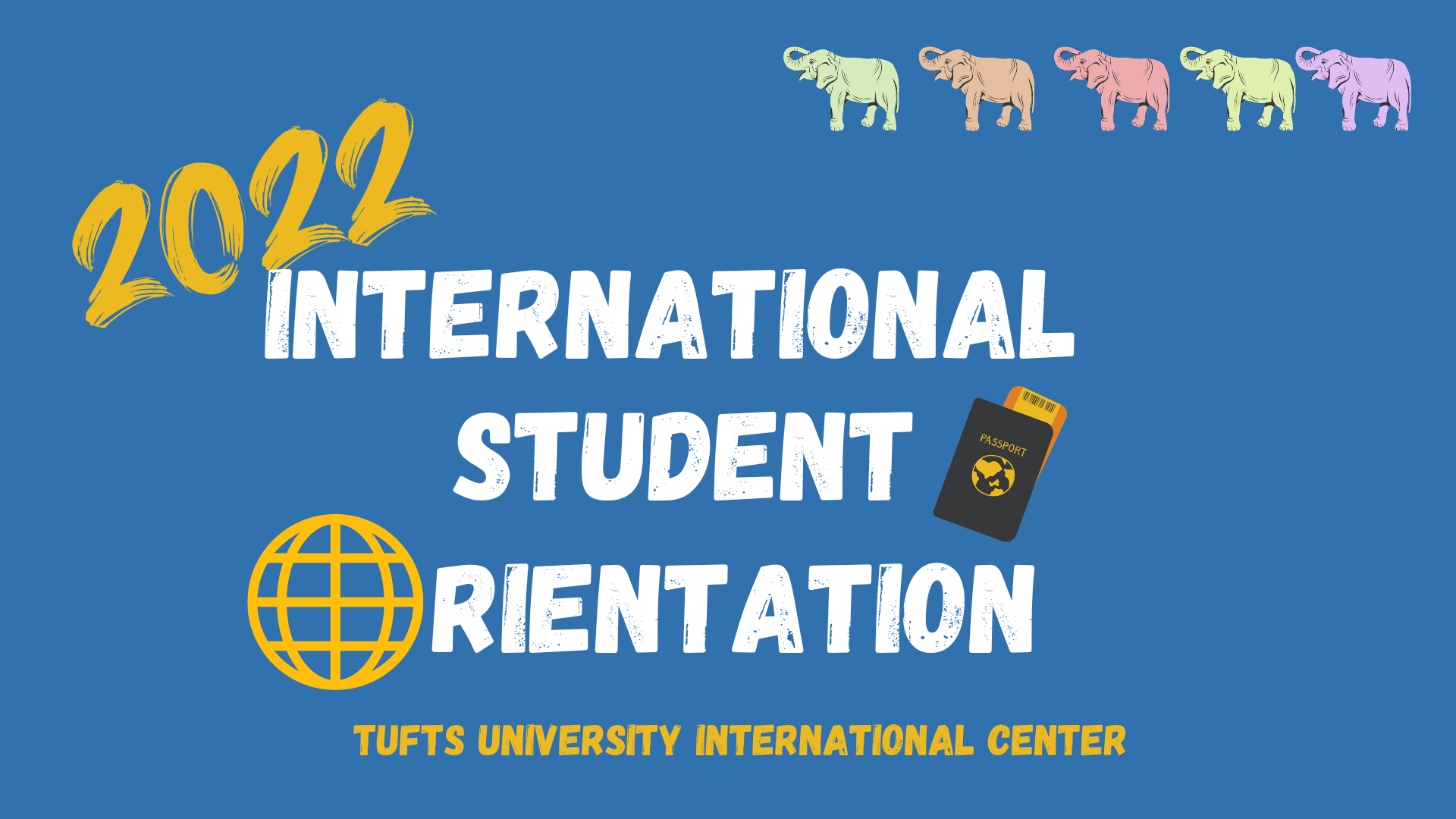 Welcome to Tufts! Fall 2022 Orientation Schedules